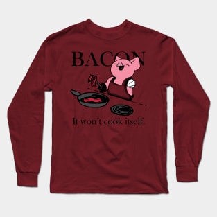 Makin' Bacon Long Sleeve T-Shirt